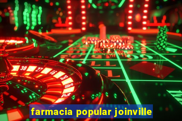 farmacia popular joinville